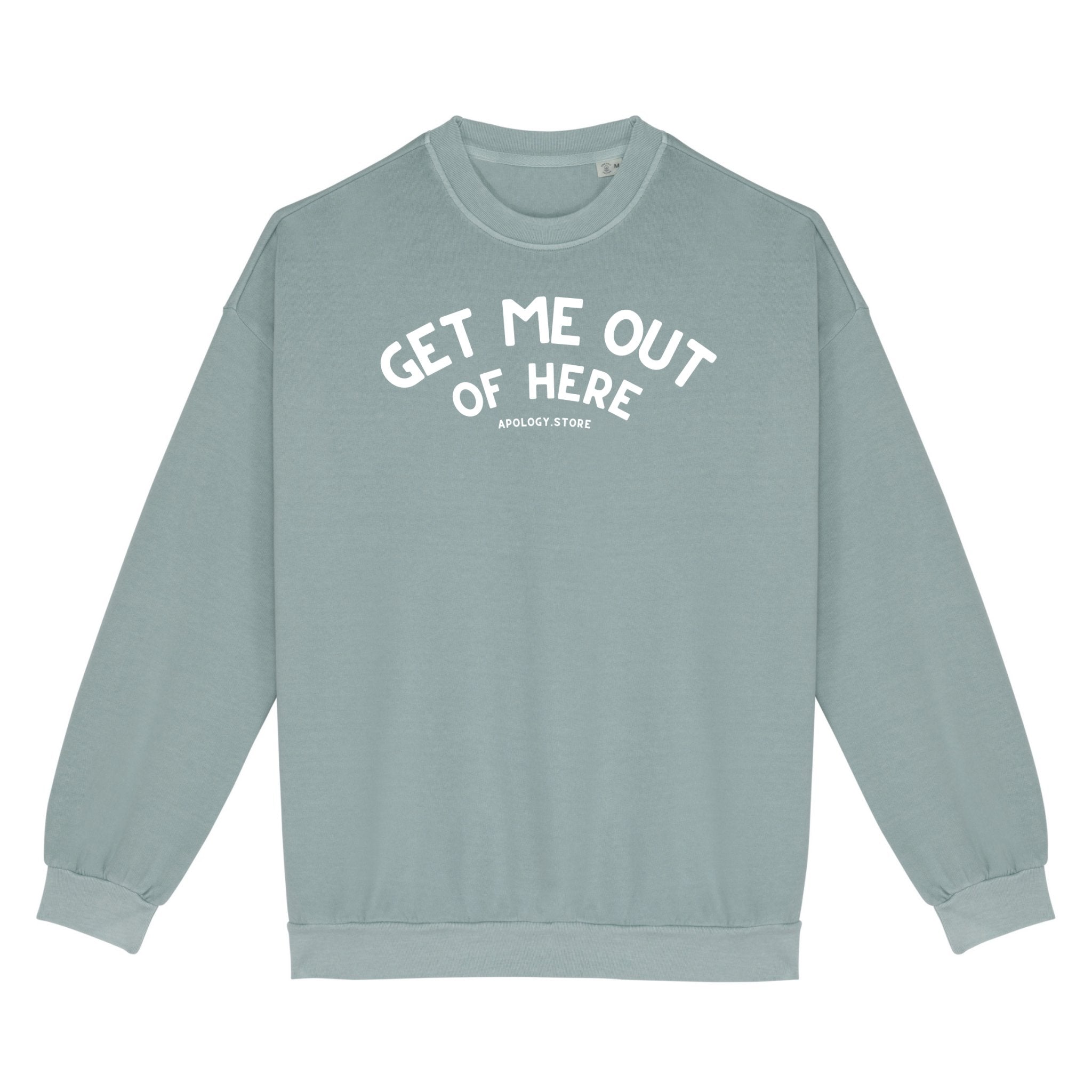 Sweat-shirt Get Me Out Of Here - Fabriqué au Portugal XS Vert_jade - Imprimé en France