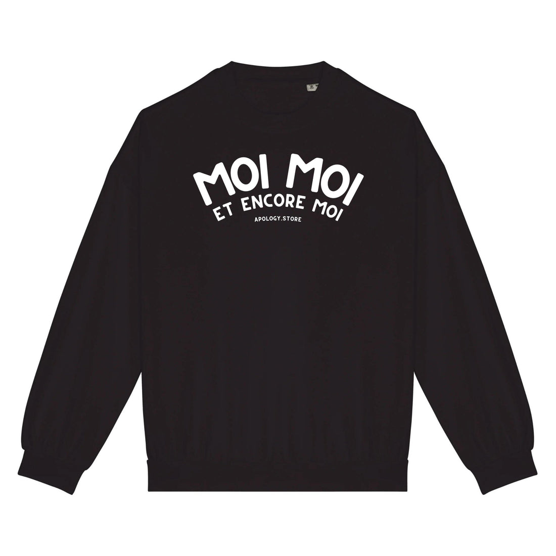 Sweat-shirt Moi Moi Et Moi Encore - Fabriqué au Portugal XS Noir - Imprimé en France