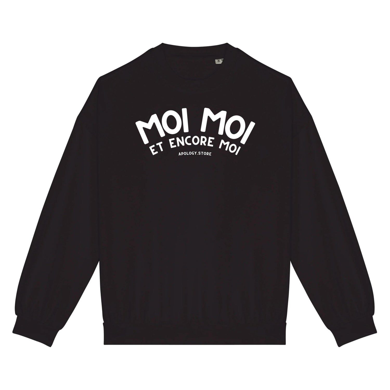 Sweat-shirt Moi Moi Et Moi Encore - Fabriqué au Portugal XS Noir - Imprimé en France
