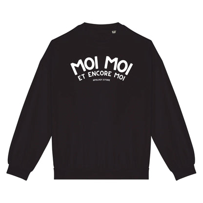 Sweat-shirt Moi Moi Et Moi Encore - Fabriqué au Portugal XS Noir - Imprimé en France