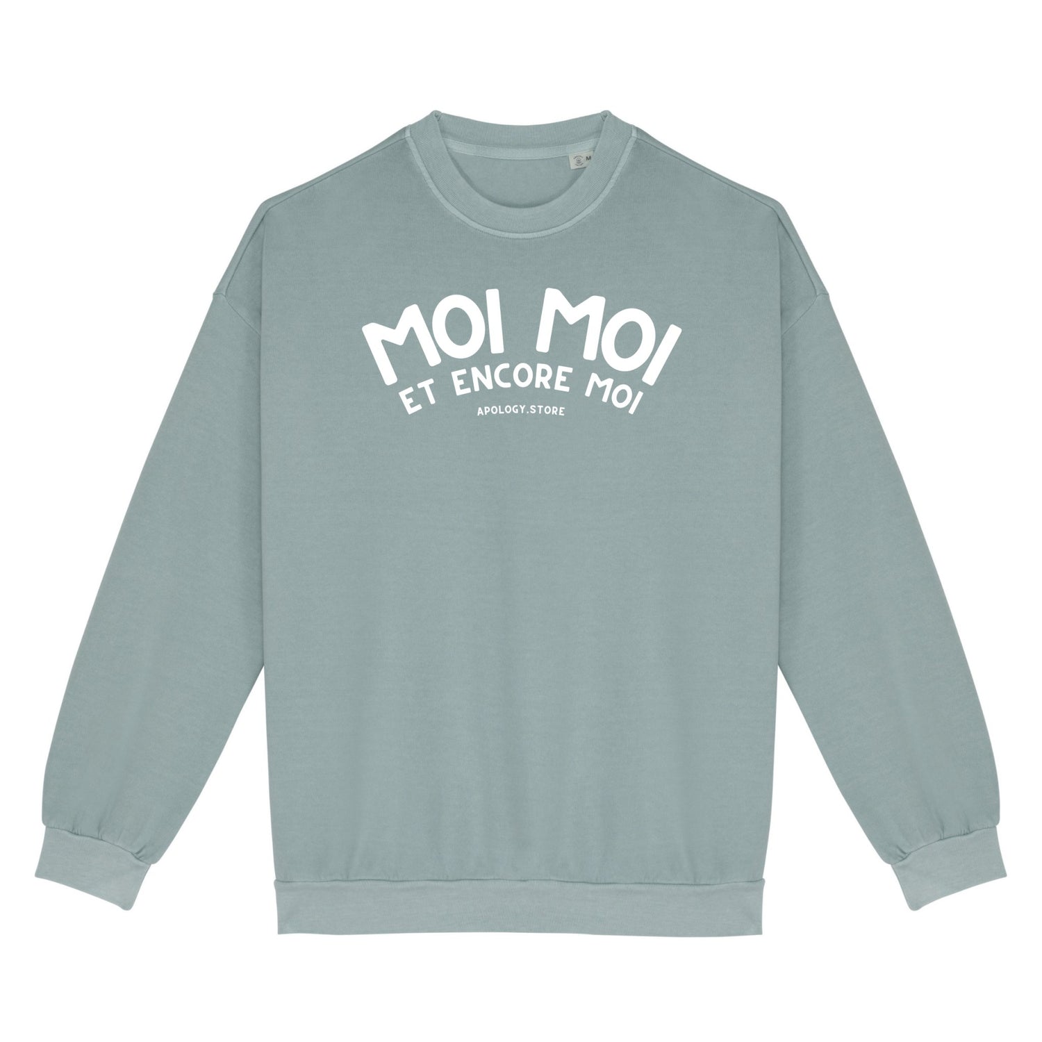 Sweat-shirt Moi Moi Et Moi Encore - Fabriqué au Portugal XS Vert_jade - Imprimé en France