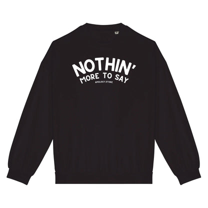 Sweat-shirt Nothin&
