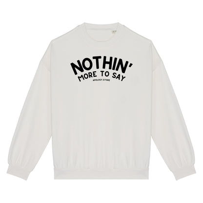 Sweat-shirt Nothin&