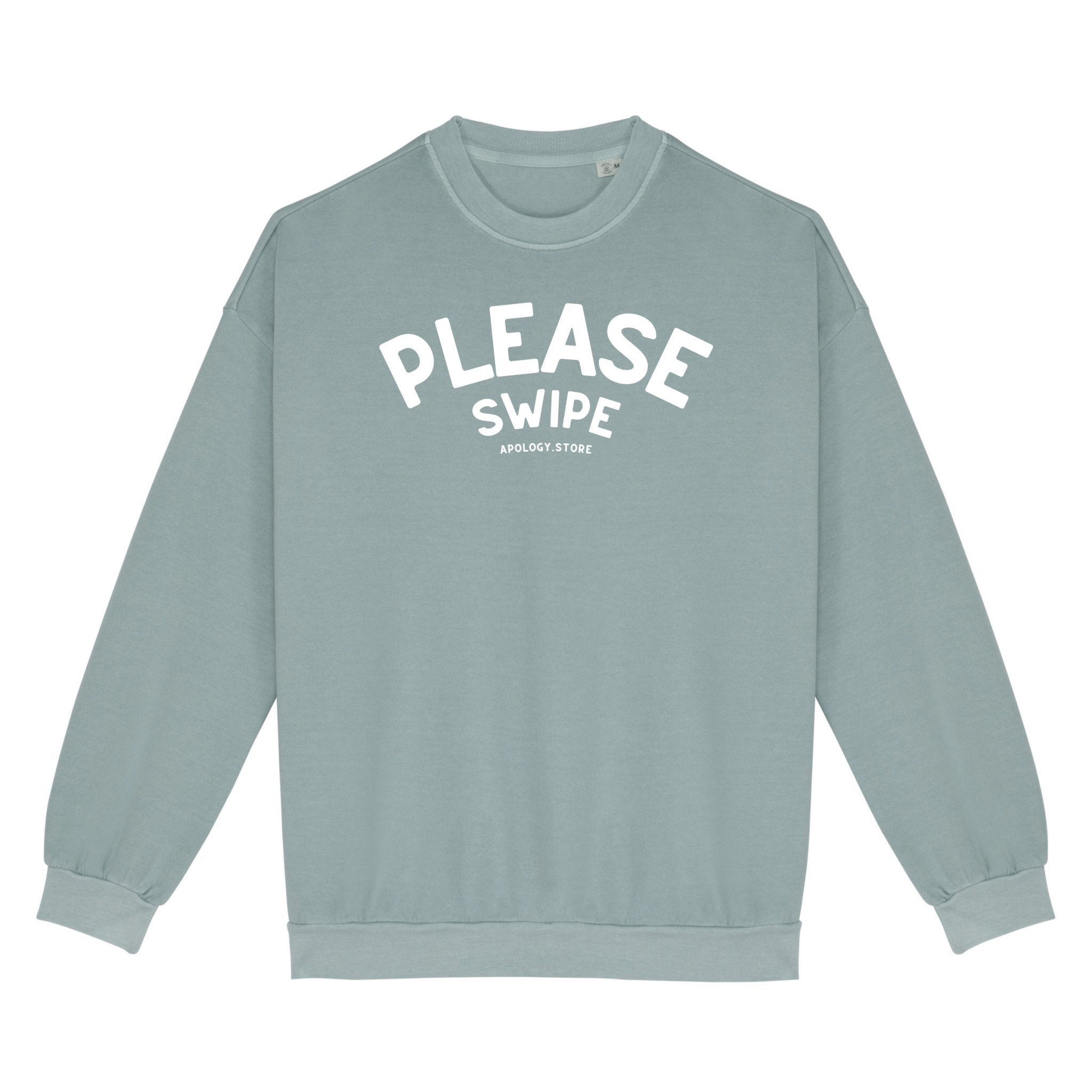 Sweat-shirt Please Swipe - Fabriqué au Portugal XS Vert_jade - Imprimé en France
