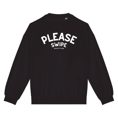 Sweat-shirt Please Swipe - Fabriqué au Portugal XS Noir - Imprimé en France