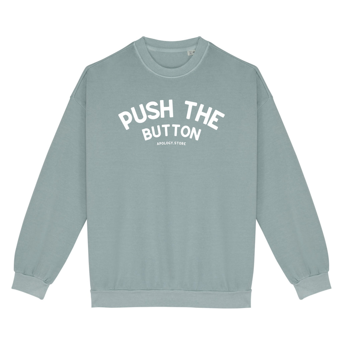 Sweat-shirt Push the button - Fabriqué au Portugal XS Vert_jade - Imprimé en France