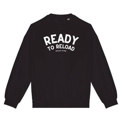 Sweat-shirt Ready To Reload - Fabriqué au Portugal XS Noir - Imprimé en France