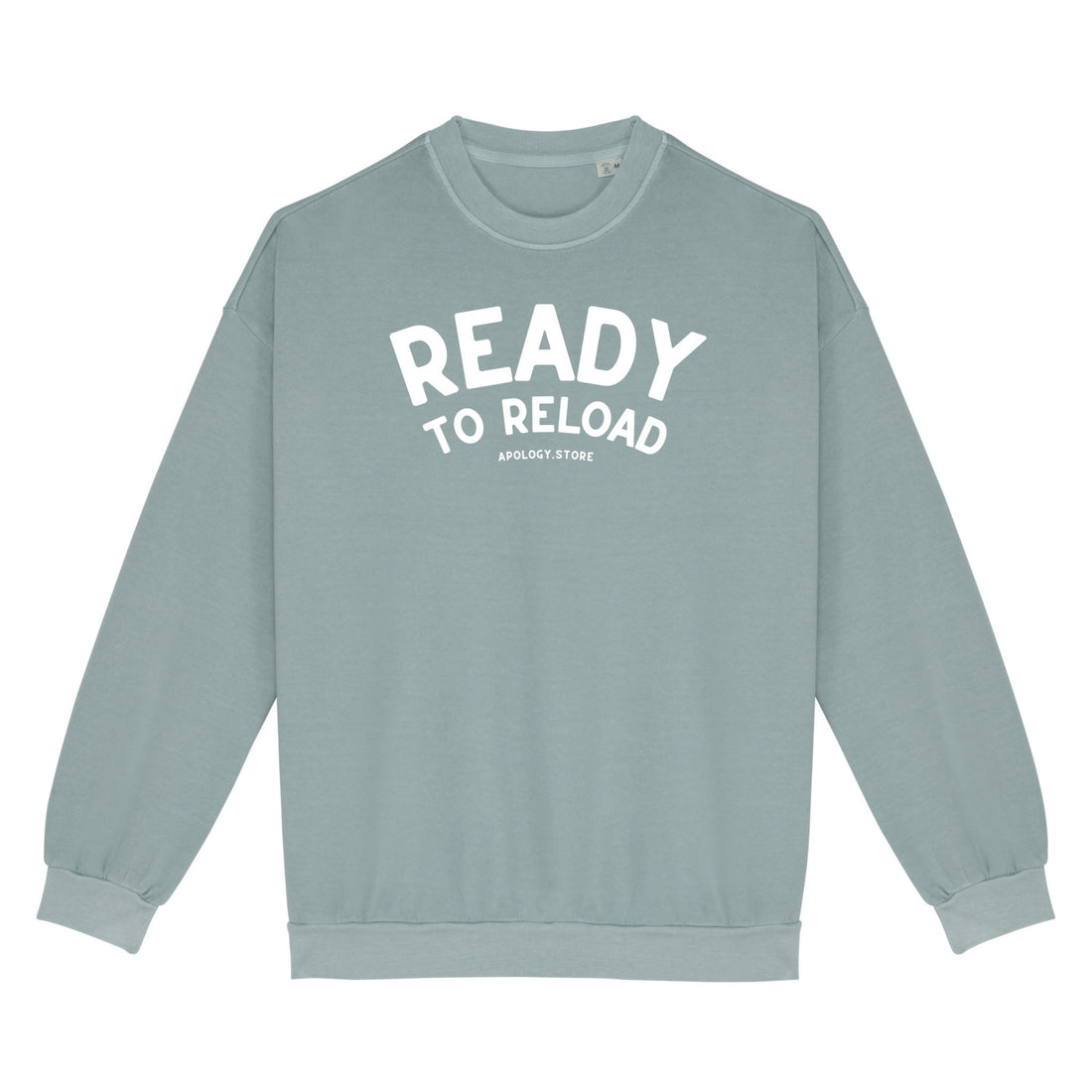 Sweat-shirt Ready To Reload - Fabriqué au Portugal XS Vert_jade - Imprimé en France