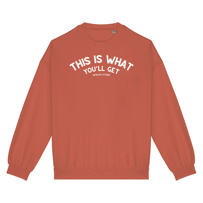 Sweat-shirt This Is What You&