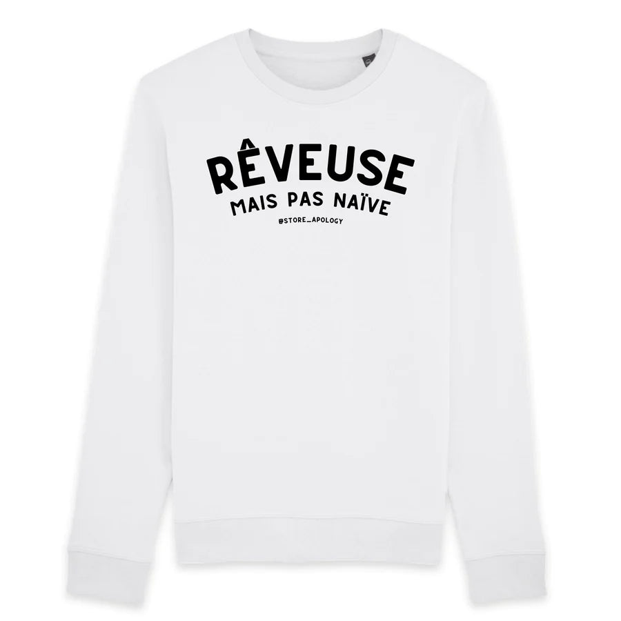 Sweatshirt en coton bio Rêveuse mais pas Naïve M Blanc - Imprimé en France