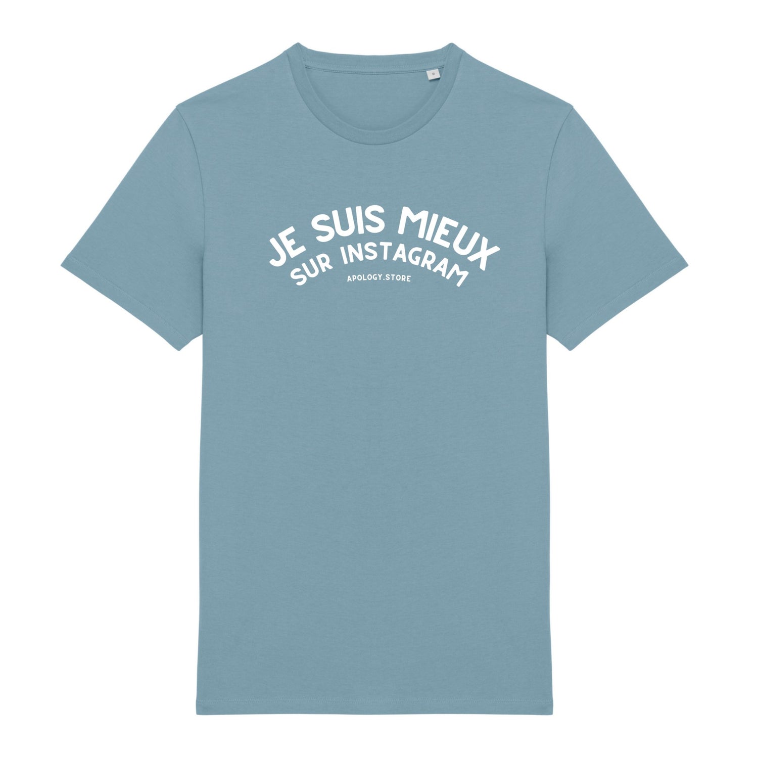 T-shirt Je Suis Mieux Sur Instagram - Fabriqué au Portugal XS Bleu_arctique - Imprimé en France