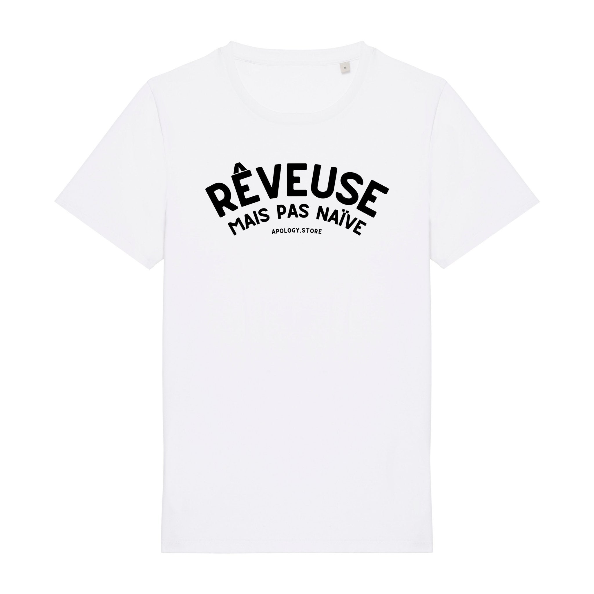 T-shirt Rêveuse Mais Pas Naïve - Fabriqué au Portugal XS Blanc - Imprimé en France
